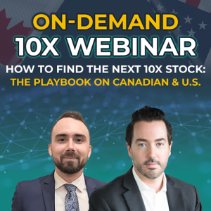 On-Demand Webinar: Finding the Next 10x Stock in 2025 - Playbook on Canadian & U.S. Small-Caps